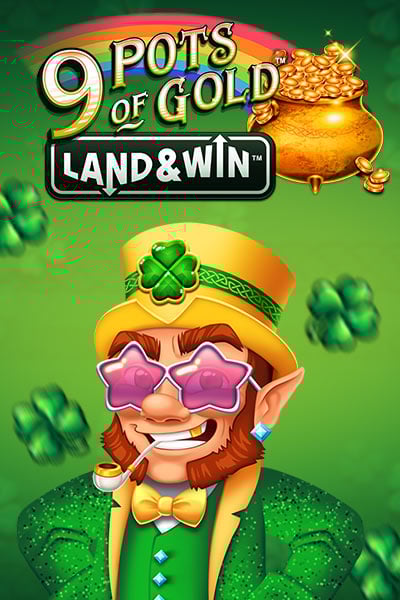 9 Pots of Gold Land & Win