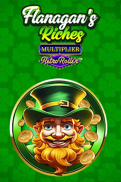 Flanagan's Riches Multiplier Retro Roller
