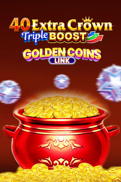 40 Extra Crown Triple Boost Golden Coins Link