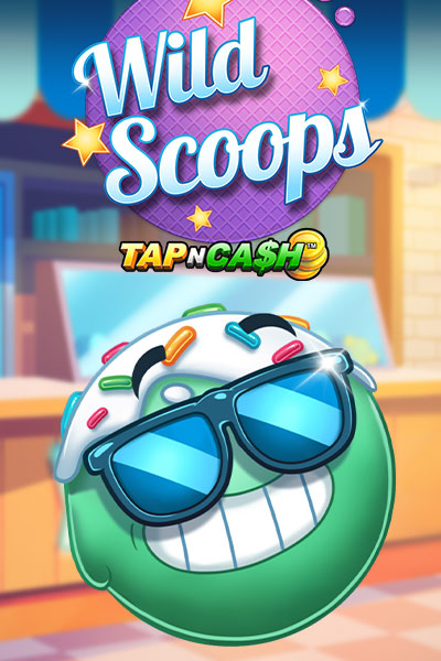 Wild Scoops - Tap n Cash