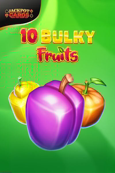 10 Bulky Fruits